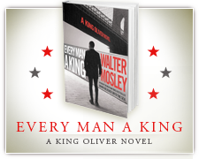 Walter Mosley: Every Man A King
